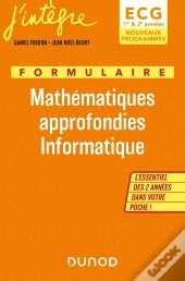 Formulaire Mathematiques Approfondies Informatique Ecg 1 & 2 - Nouveaux Programmes - L'Essentiel Des
