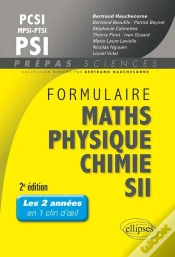Capa do artigo Formulaire Maths Physique Chimie Sii Mpsi/Pcsi/Ptsi/Psi 2eme Edition