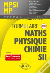 Formulaire Mpsi/Mp : Maths, Physique-Chimie, Sii Nouveaux Programmes