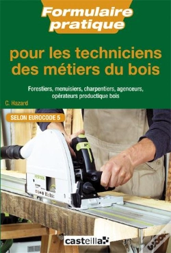 Capa do artigo Formulaire Pratique À L'Usage Des Techniciens Forestiers, Charpentiers, Menuisiers Et Agenceurs