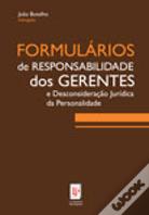 Formulários de Responsabilidade dos Gerentes e Desconsideração Jurídica da Personalidade