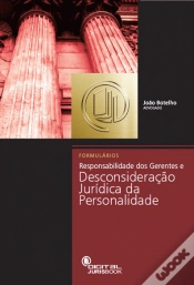 Capa do artigo Formulários de Responsabilidade dos Gerentes e Desconsideração Jurídica da Personalidade