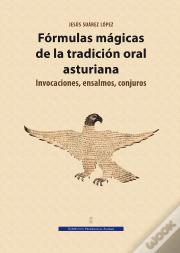 Fórmulas Mágicas De La Tradición Oral Asturiana