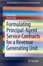 Formulating Principal-Agent Service Contracts For A Revenue Generating Unit - Preview