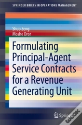 Formulating Principal-Agent Service Contracts For A Revenue Generating Unit