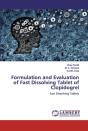 Formulation And Evaluation Of Fast Dissolving Tablet Of Clopidogrel - Preview