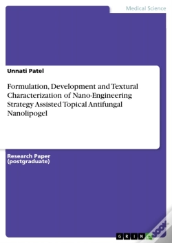 Capa do artigo Formulation, Development And Textural Characterization Of Nano-Engineering Strategy Assisted Topical Antifungal Nanolipogel