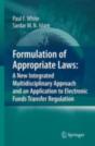 Formulation Of Appropriate Laws: A New Integrated Multidisciplinary Approach And An Application To Electronic Funds Transfer Regulation - Preview