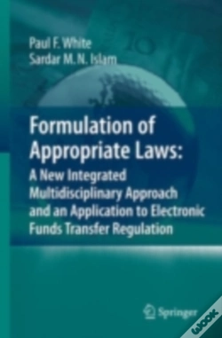 Capa do artigo Formulation Of Appropriate Laws: A New Integrated Multidisciplinary Approach And An Application To Electronic Funds Transfer Regulation