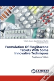 Capa do artigo Formulation Of Pioglitazone Tablets With Some Innovative Techniques