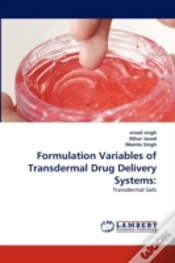Capa do artigo Formulation Variables Of Transdermal Drug Delivery Systems