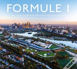 Capa do artigo Formule 1, Le Tour Du Monde Des Circuits D'Exception