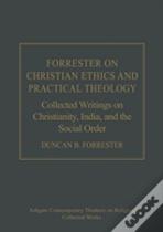 Forrester On Christian Ethics And Practical Theology