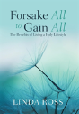 Forsake All To Gain All - Preview