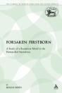 Forsaken Firstborn - Preview