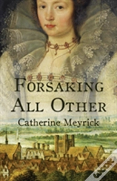 Forsaking All Other