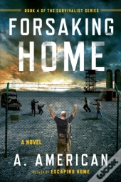 Forsaking Home