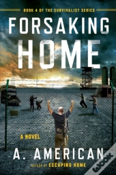 Forsaking Home