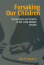 Forsaking Our Children - Preview