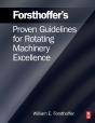 Forsthoffer'S Proven Guidelines For Rotating Machinery Excellence - Preview