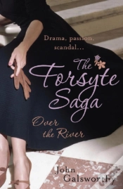 Capa do artigo Forsyte Saga 9: Over The River
