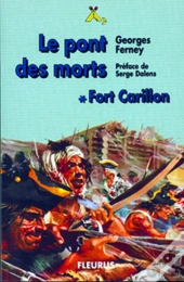 Fort Carillon T.1- Pont Des Morts