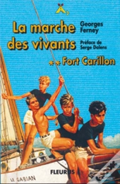 Fort Carillon T.2- Marche Vivants