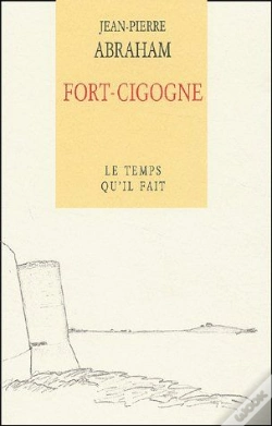 Capa do artigo Fort-Cigogne Récit