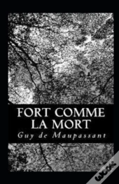 Fort Comme La Mort Annote