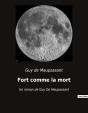 Fort Comme La Mort - Un Roman De Guy De Maupassant - Preview