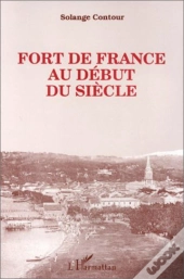 Fort De France Au Début Du Siècle