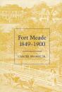 Fort Meade, 1849-1900 - Preview