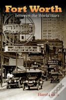 Fort Worth Between The World Wars