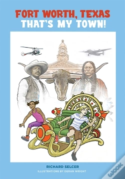 Capa do artigo Fort Worth, Texas, That'S My Town!