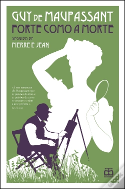 Capa do artigo Forte como a Morte (seguido de) Pierre e Jean