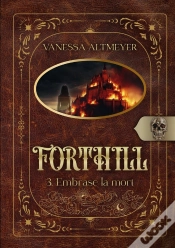 Capa do artigo Forthill 3 : Embrase La Mort