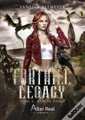 Forthill Legacy - T02 - Jeux De Dames - Forthill Legacy