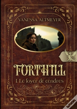 Capa do artigo Forthill : Tome 1: Le Foyer De Cendres