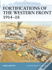 Fortifications Of The Western Front 1914 18