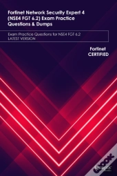 Fortinet Network Security Expert 4 (Nse4 Fgt 6.2) Exam Practice Questions & Dumps