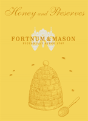 Fortnum & Mason Honey & Preserves - Preview