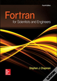 Fortran For Scientists & Engineers