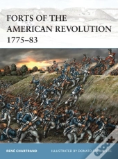 Forts Of The American Revolution 1775-83