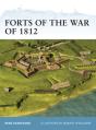 Forts Of The War Of 1812 - Preview