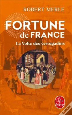 Capa do artigo Fortune De France Tome 7 ; La Volte Des Vertugadins