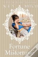 Fortune & Misfortune