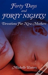 Forty Days And Forty Nights!