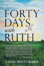Forty Days With Ruth - Preview