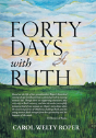 Forty Days With Ruth - Preview