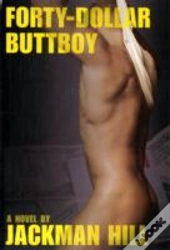 Forty Dollar Buttboy